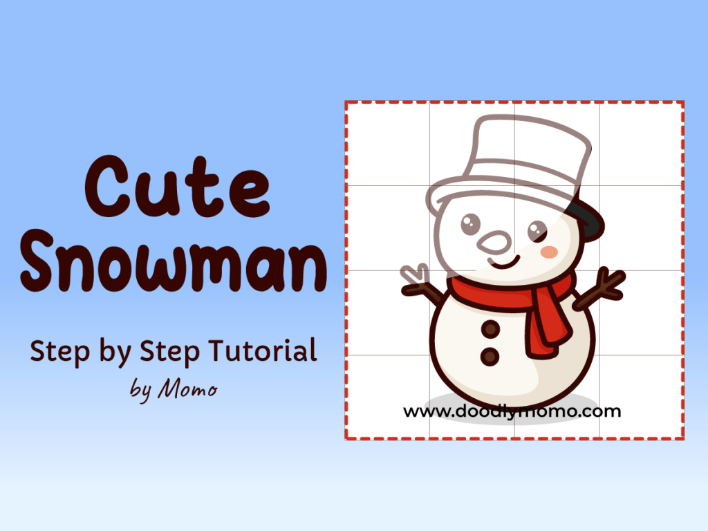 How to Draw a Cute Snowman: Easy Step by Step Tutorial for&nbsp;Kids